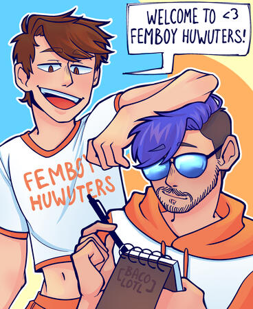 Fembow Huwuters (The Click and OneTopicAtATime)